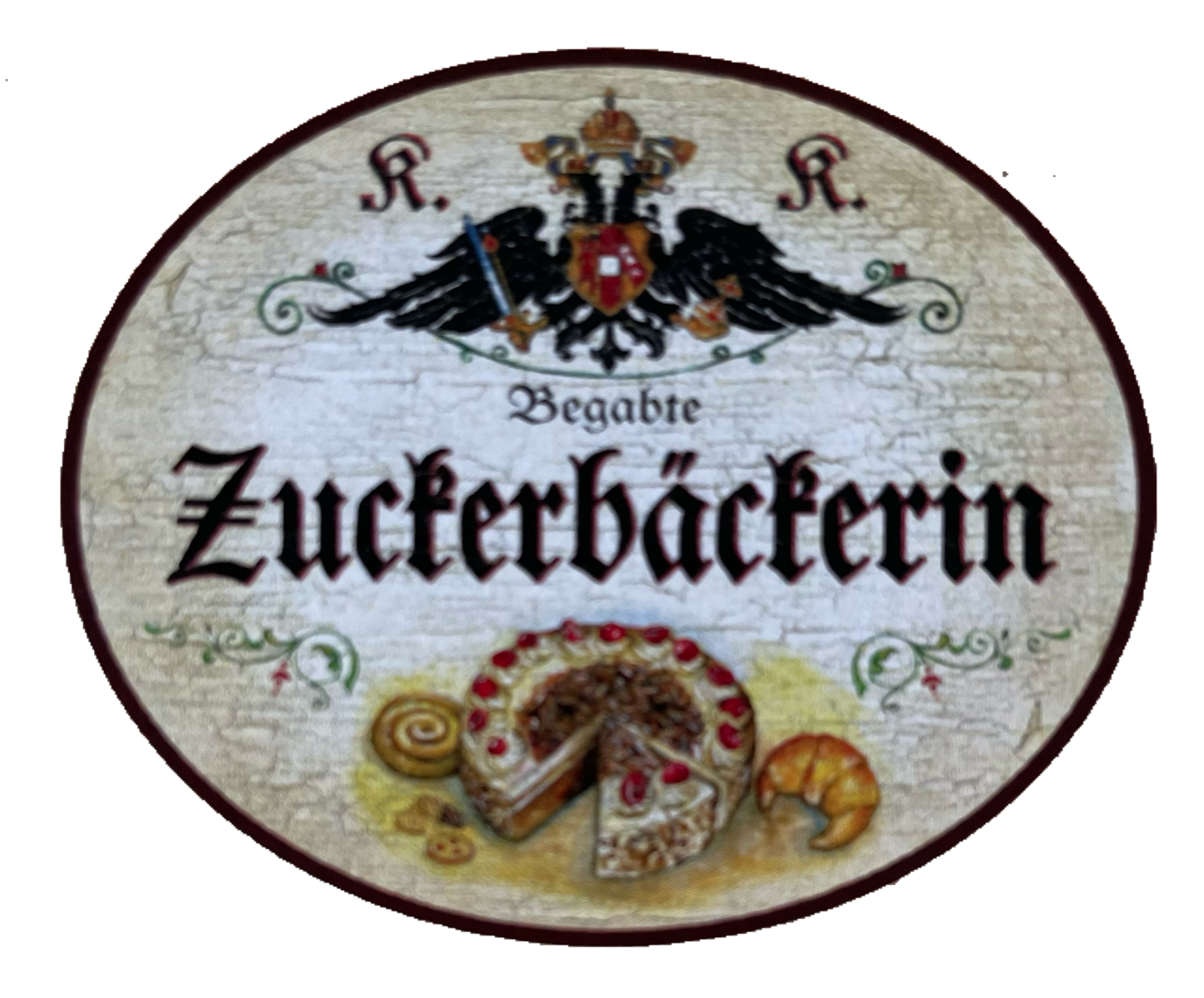 KuK Nostalgie Holzschild Begabte Zuckerbäckerin Konditorin Kuchen Backen Schild