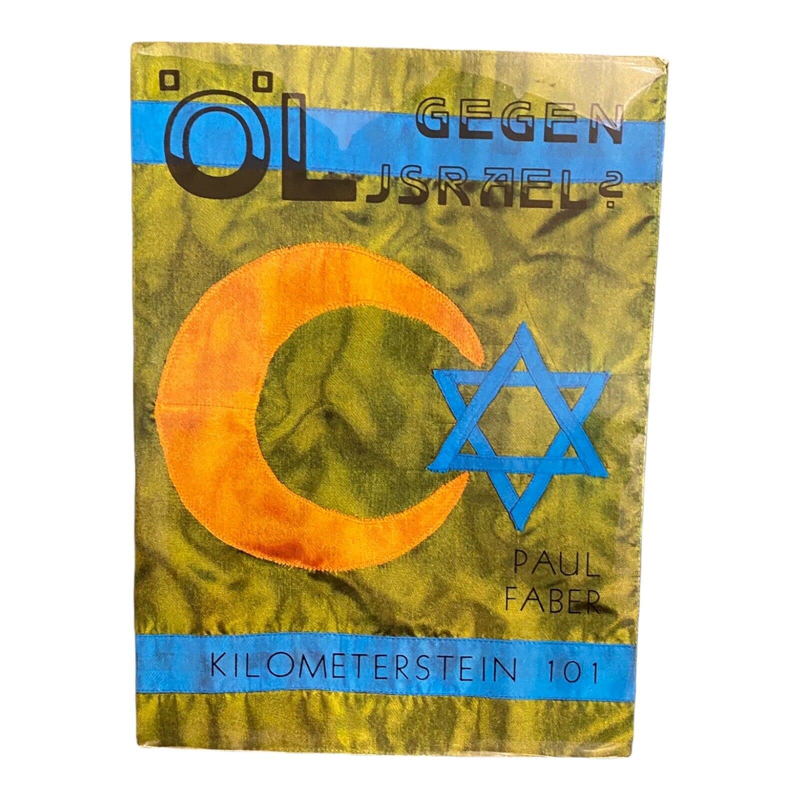 Öl gegen Israel?: Kilometerstein 101