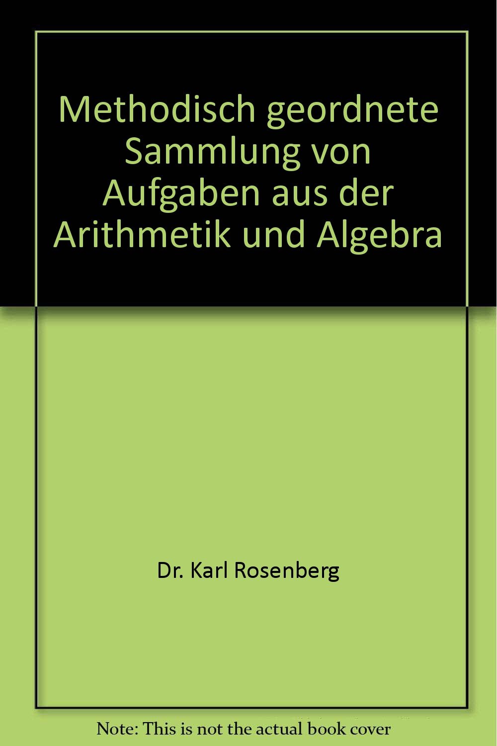 Methodisch geordnete Sammlung von Aufgaben aus der Arithmetik und Algebra - bk14