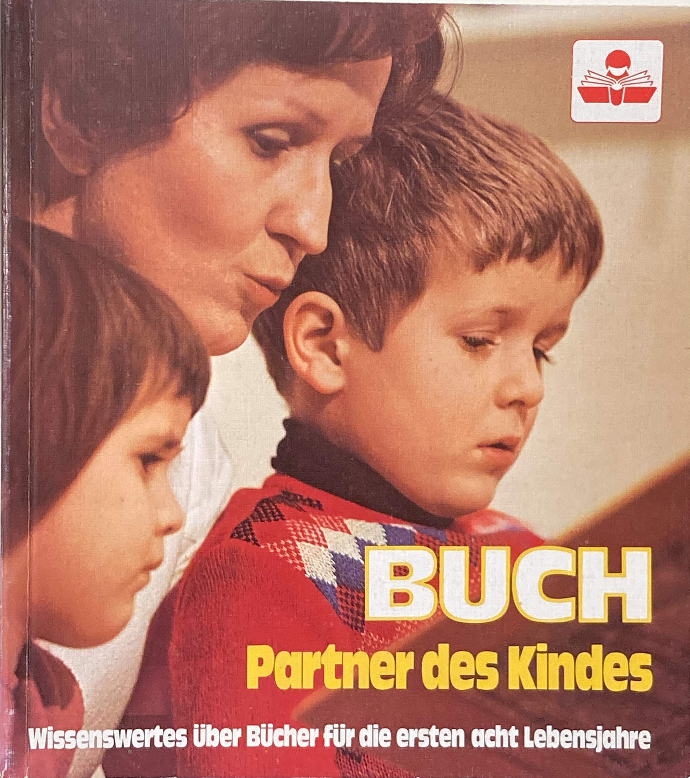 Buch, Partner des Kindes: Wissenswertes uber Bucher fur die ersten 8 Lebensjahre (German Edition)